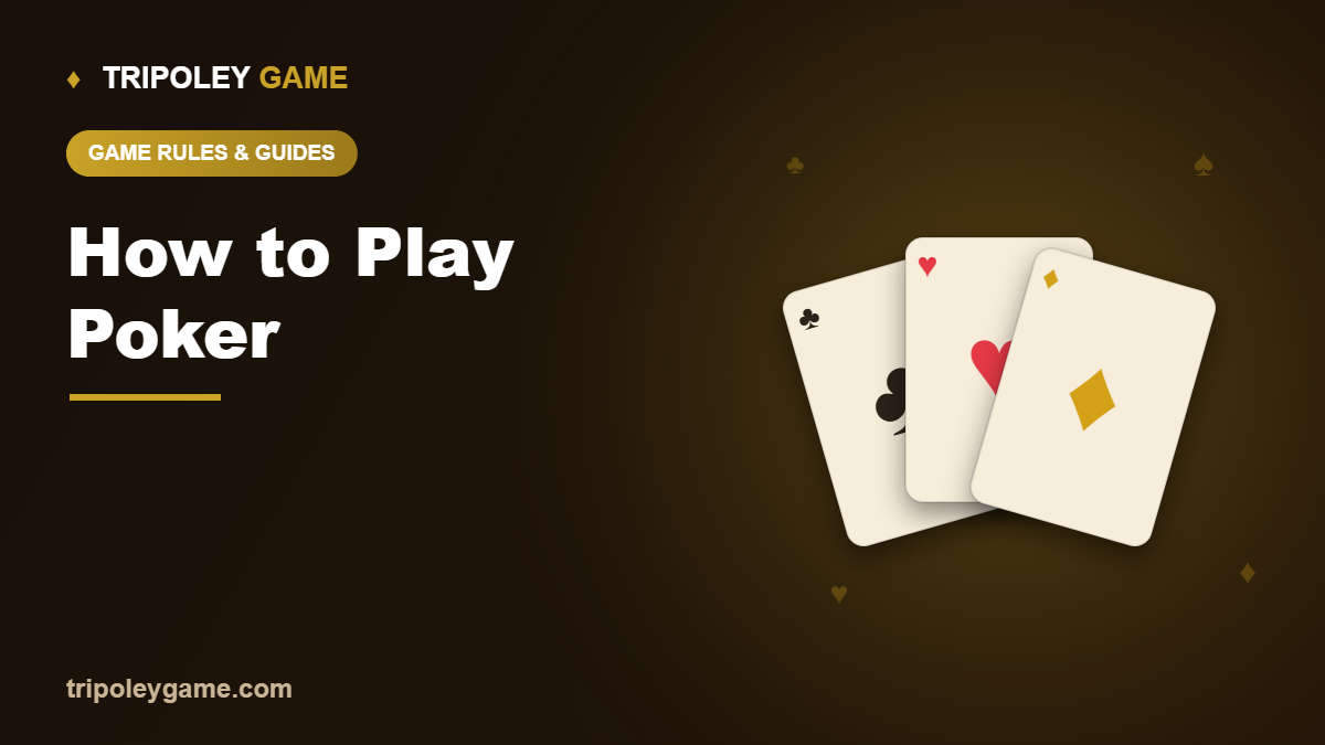 How to Play Poker: A Beginner’s Guide to the Card Game 2026