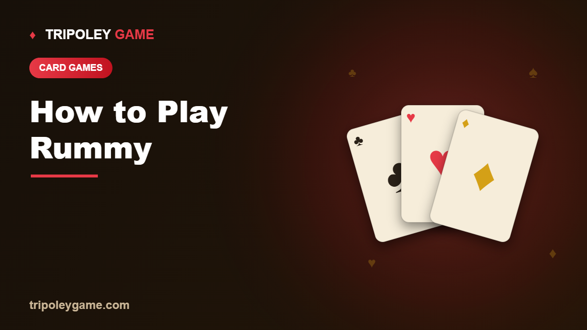 How to Play Rummy: Rules for Beginners 2026